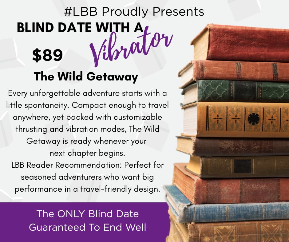 Blind Date with a Vibrator - The Wild Getaway