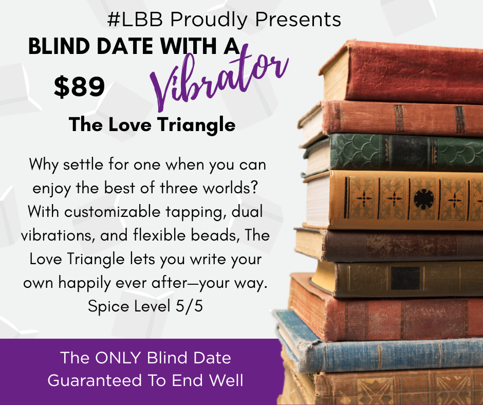 Blind Date with a Vibrator- The Love Triangle