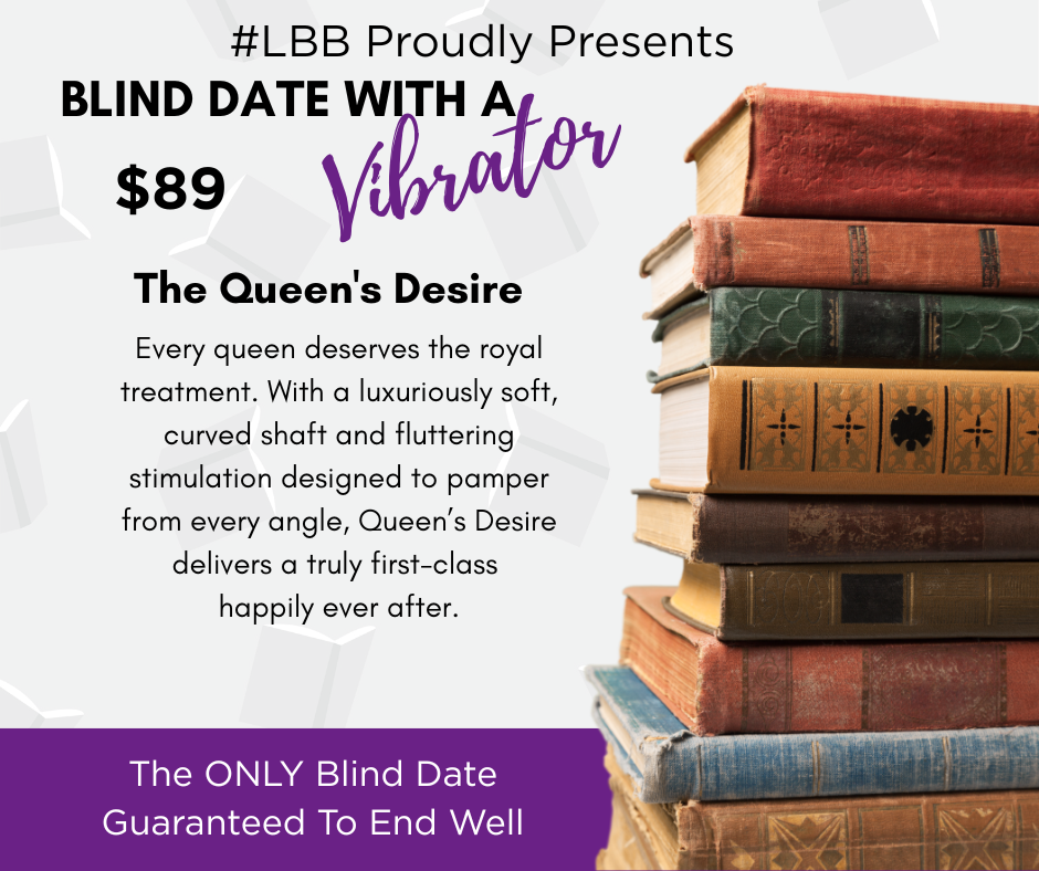 Blind Date with a Vibrator -The Queen's Desire