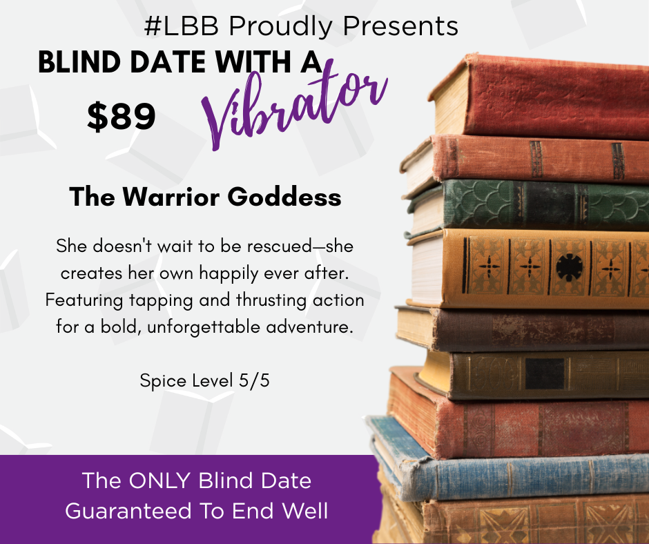 Blind Date with a Vibrator - The Warrior Goddess